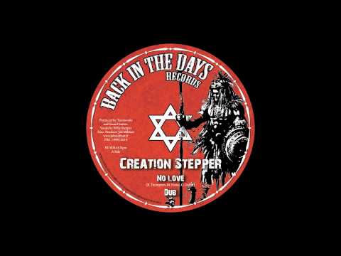 Creation Stepper - No Love / Time has come 12 inch