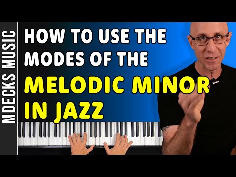 The Ultimate Guide to Using Melodic Minor Modes in Jazz Piano.