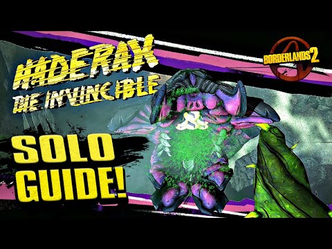 How to SOLO spawn AND kill Haderax the Invincible in Borderlands 2!