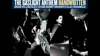 The Gaslight Anthem - Here Comes My Man