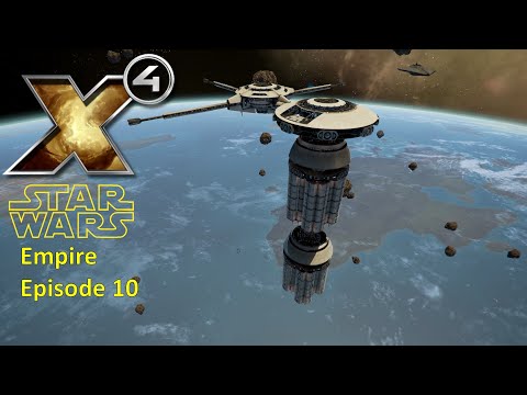 X4: Star Wars Interworlds Roleplay - Empire - Episode 10