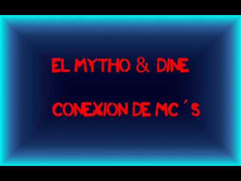 El Mytho & Dine Conexión de MC´S