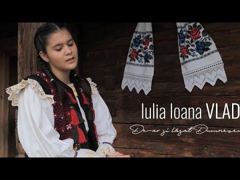 Iulia Vlad - De-ar si lăsat Dumnezeu