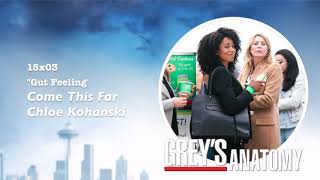 Grey&#39;s Anatomy Soundtrack - &quot;Come This Far&quot; by Chloe Kohanski (15x03)