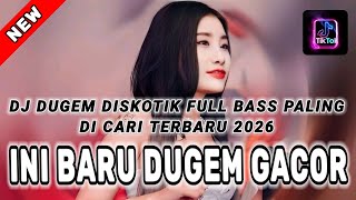 Download lagu DJ DUGEM YANG PALING DI CARI TERBARU 2026 ⁉️ Dj Funkot Full Bass ‼️ INI BARU DUGEM GACOR mp3