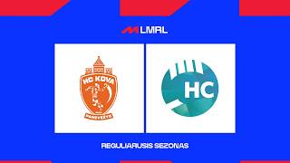 LMRL. Panevėžio HC „Kova-PSC“ -  Kauno r. „Cascada-HC Garliava SC“