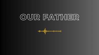 Our Father | English Audio