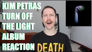 KIM PETRAS - TURN OFF THE LIGHT ALBUM REACTION