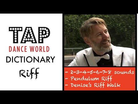 Tap Dance Dictionary / RIFF-WALK / Dictionnaire des pas de claquettes - Tutoriel - Tutorial - TDW