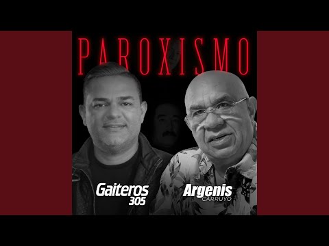 Paroxismo (feat. Argenis Carruyo)