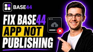 HOW TO FIX BASE44 APP NOT PUBLISHING (STEP-BY-STEP GUIDE 2026)