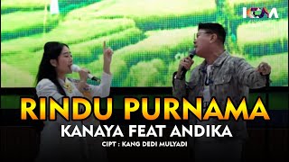 Download lagu RINDU PURNAMA - KANAYA FEAT ANDIKA KANGEN BAND mp3 Download lagu RINDU PURNAMA - KANAYA FEAT ANDIKA KANGEN BAND mp3