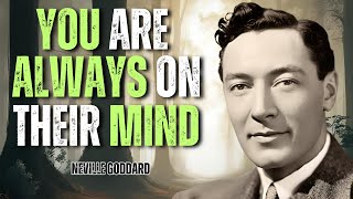 You Are Always on Their Mind | Neville Goddard on Manifesting Love