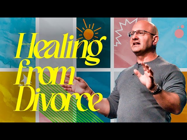 Healing from Divorce