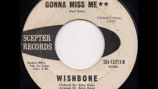 Wishbone - You&#39;re Gonna Miss Me