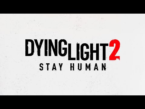 Dying Light 2 Stay Human Oficjalny zwiastun PL