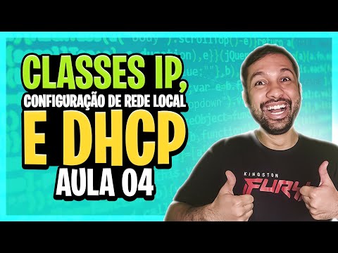 IP Classes, Local Network Configuration and DHCP - Class 04