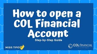 How to Open a COL Financial Account