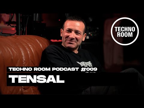 TENSAL | Techno Room Podcast #009