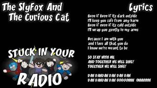 Stuck in Your Radio - SlyFox and the Curious cat