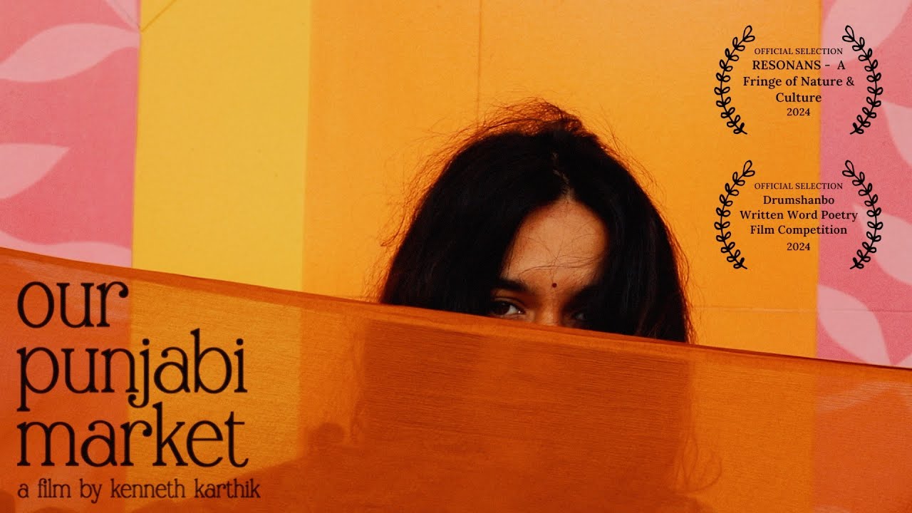 Our Punjabi Market - a poetry film