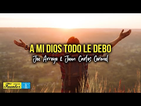 A Mi Dios Todo le Debo - Joe Arroyo & Juan Carlos Coronel (Video letra) | Discos Fuentes