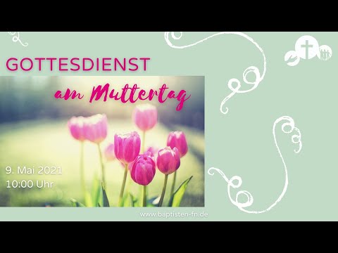 "Muttertag" - Predigt vom 09. Mai 2021 - Rebekka Defatsch und Diana Lipponer