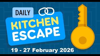 Daily Kitchen Escape 19 - 28 February 2026