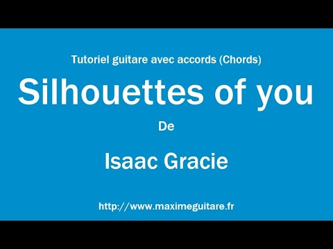 Silhouettes Of You - Isaac Gracie