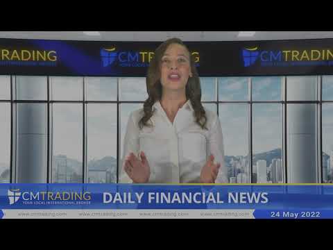 CMTrading   Daily financial news 24 05 2022