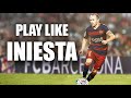 Learn to Play like Andrés Iniesta | Game Analysis Ep. 1