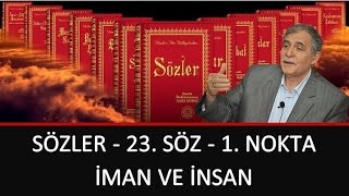 Prof. Dr. Şener Dilek - Sözler - 23. Söz - 1. Nokta - İman ve İnsan