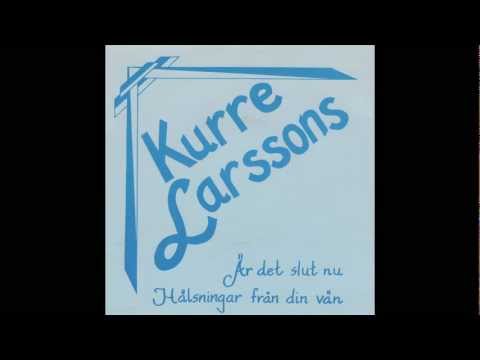 Kurre Larssons - Är det slut nu - 1988   Mogen Stil-Egen Profil