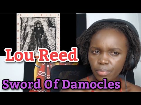 African Girl First Time Reaction to Lou Reed - Sword Of Damocles