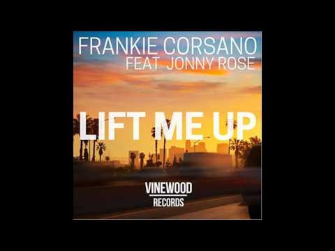 Frankie Corsano - Lift Me Up (Radio Edit) ft. Jonny Rose