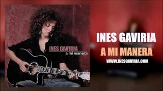 Inés Gaviria - A Mi Manera (Cover Audio)