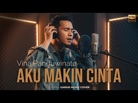 Vina Panduwinata – Aku Makin Cinta | Cover By Garasi Musik Cover