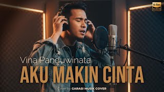 Vina Panduwinata – Aku Makin Cinta | Cover By Garasi Musik Cover