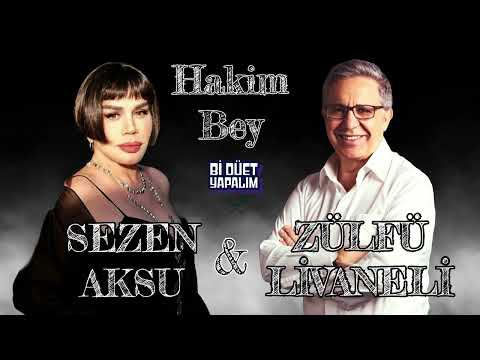Sezen Aksu & Zülfü Livaneli - HAKİM BEY