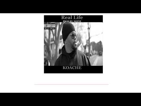 Real life - Koache (Prod By. Nottz)