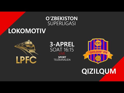 Coca Cola Superligasi. 4-tur. LOKOMOTIV - QIZILQUM 03.04.2021