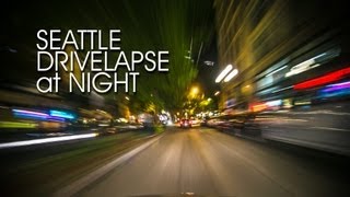 Seattle Drivelapse at Night