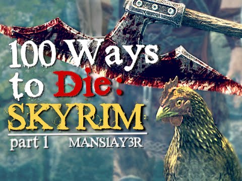 100 Ways to Die in Skyrim (Part 1)