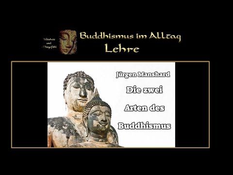 Die zwei Arten des Buddhismus - Jürgen Manshardt