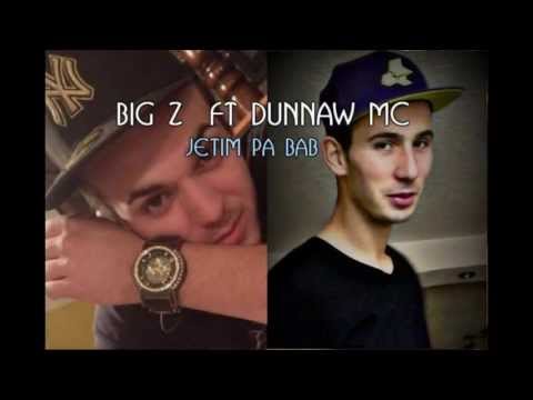 Dunnaw Mc ft Big Z - Jetim Pa Bab 2013