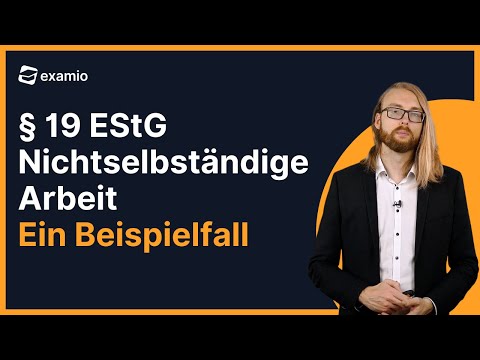 Section 19 of the German Income Tax Act (EStG): Employment as a dependent person | Example case