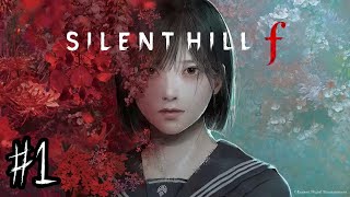 美しいがゆえに、おぞましい【 SILENT HILL f 】＃１
