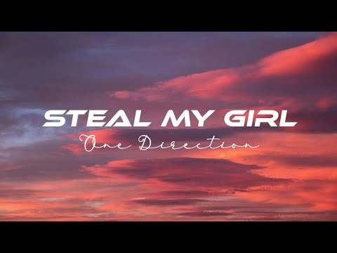 One Direction - Steal My Girl ( Slowed Reverb ) Lyrics