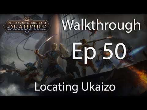 Pillars of Eternity 2 POTD Walkthrough - E50 Locating Ukaizo