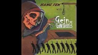 Gein and The Graverobbers  - Hang Ten with